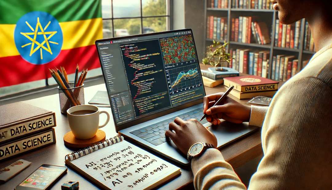 Learn Data Science in Ethiopia (እንዴት ዳታ ሳይንስን በአማርኛ እንማራለን?)